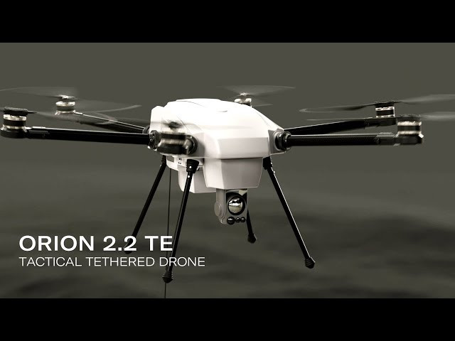 ORION 2.2 TE - Tactical Tethered Drone for ISR and Telecommunications
