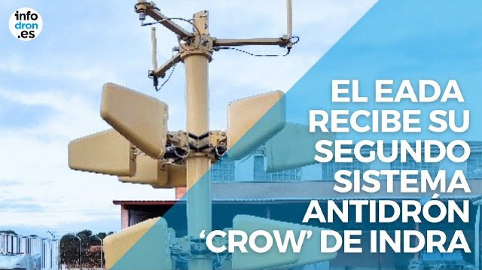 Indra entrega el segundo sistema Crow al EADA del Ejército del Aire