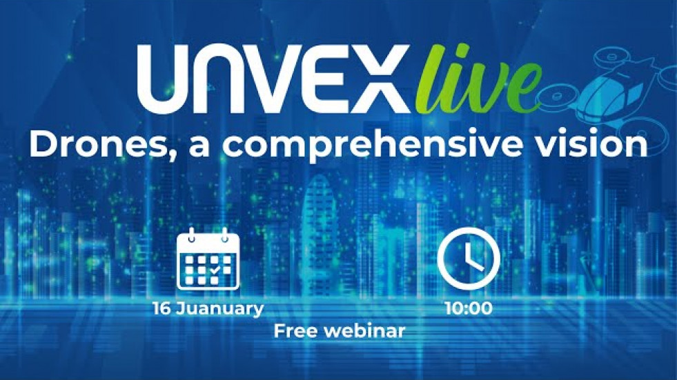 UNVEX LIVE - Drones, a comprehensive vision