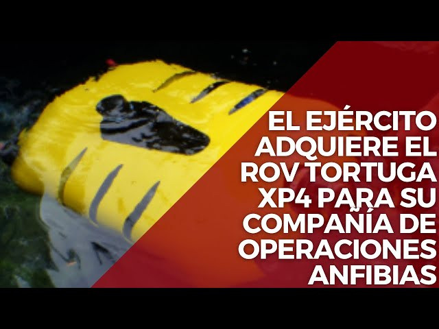 El Ejército adquiere el robot Tortuga XP4 para su Compañía de Operaciones Anfibias
