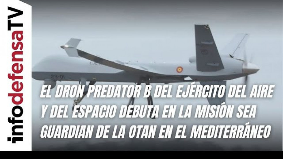 El dron Predator B del Ejército del Aire y del Espacio debuta en la misión Sea Guardian de la OTAN